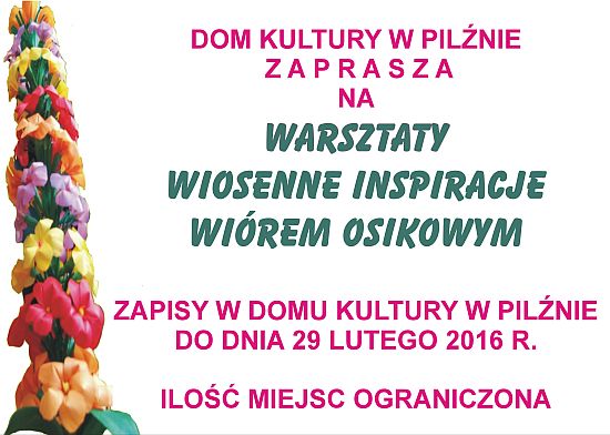 Warsztaty WIOSENNE INSPIRACJE WIÓREM OSIKOWYM